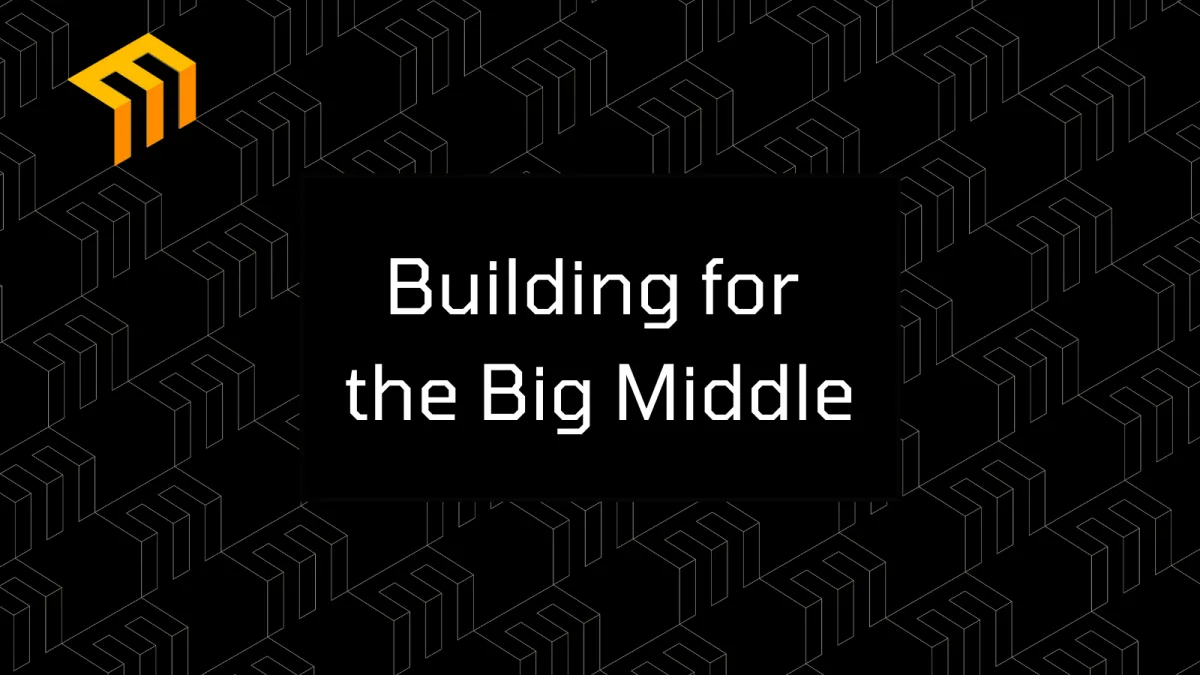 Building for the Big Middle 2